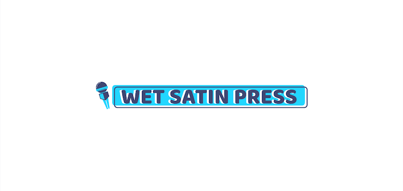 Wet Satin Press - Promo