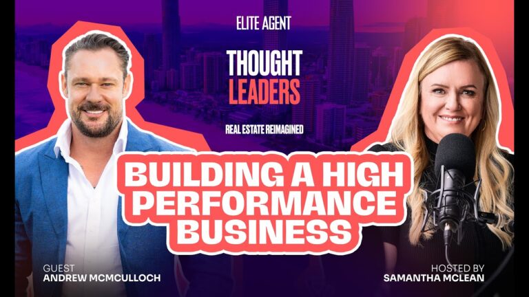 how to build a high performance real estate business with andrew mcculloch